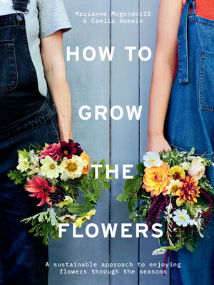 cover image of How to Grow the Flowers
